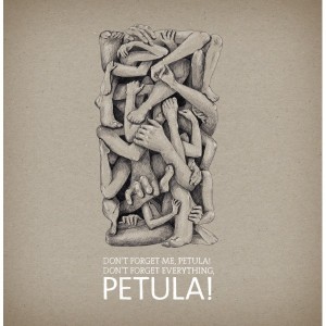 Petula - Don' Forget Me, Petula! Don't Forget Everything, Petula!